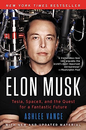 Cover of Elon Musk: Tesla, SpaceX, and the Quest for a Fantastic Future