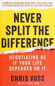 Cover of Never Split the Difference: Negotiating As If Your Life Depended On It