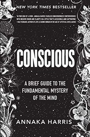 Cover of Conscious: A Brief Guide to the Fundamental Mystery of the Mind