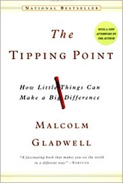 Cover of The Tipping Point: How Little Things Can Make a Big Difference