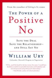 Cover of The Power of a Positive No: How to Say No and Still Get to Yes
