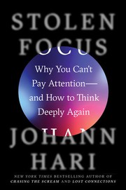Cover of Stolen Focus: Why You Can't Pay Attention