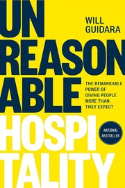 Cover of Unreasonable Hospitality: The Remarkable Power of Giving People More Than They Expect