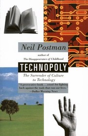 Cover of Technopoly: The Surrender of Culture to Technology
