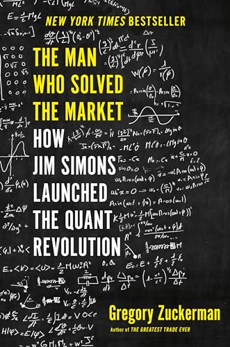 Cover of The Man Who Solved the Market: How Jim Simons Launched the Quant Revolution