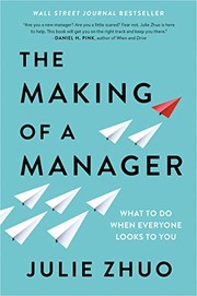 Cover of The Making of a Manager: What to Do When Everyone Looks to You