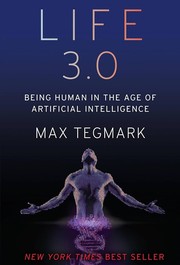 Cover of Life 3.0: Being Human in the Age of Artificial Intelligence