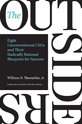 Cover of The Outsiders: Eight Unconventional CEOs and Their Radically Rational Blueprint for Success