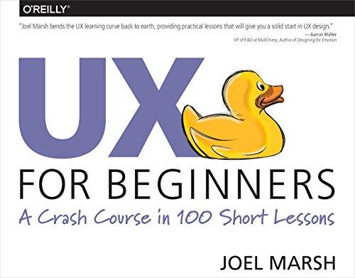 Cover of UX for Beginners: A Crash Course in 100 Short Lessons