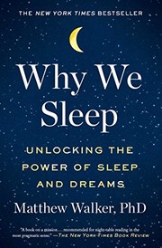 Cover of Why We Sleep: Unlocking the Power of Sleep and Dreams