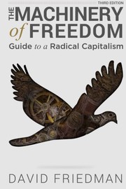 Cover of The Machinery of Freedom: Guide to a Radical Capitalism