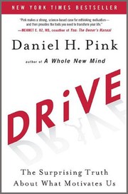 Cover of Drive: The Surprising Truth About What Motivates Us