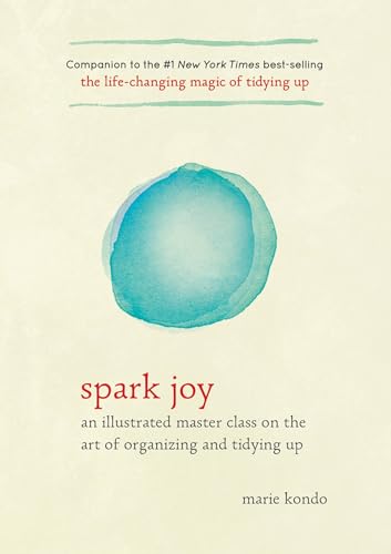Cover of Spark Joy: An Illustrated Master Class on the Art of Organizing and Tidying Up