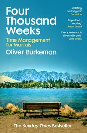 Cover of Four Thousand Weeks: Time Management for Mortals