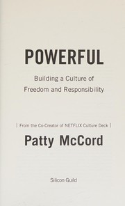 Cover of Powerful: Building a Culture of Freedom and Responsibility