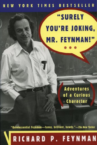 Cover of "Surely You're Joking, Mr. Feynman!": Adventures of a Curious Character