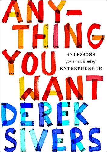 Cover of Anything You Want: 40 Lessons for a New Kind of Entrepreneur