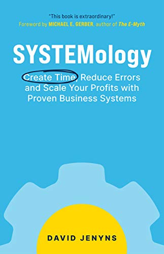 Cover of SYSTEMology: Create time, reduce errors and scale your profits with proven business systems